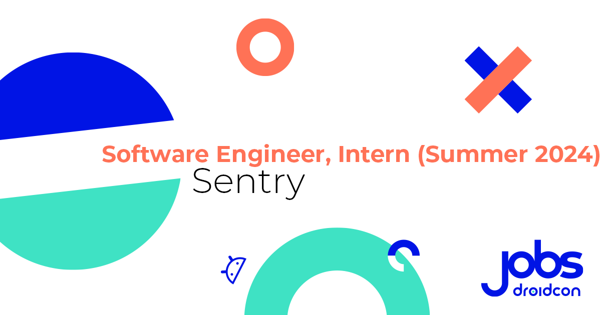Software Engineer, Intern (Summer 2024) VIENNA, AUSTRIA droidcon